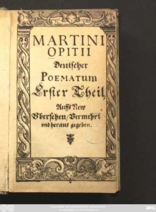 Martini Opitii Deutscher Poematum Erster Theil