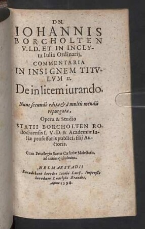 Dn. Iohannis Borcholten ... Commentaria In Insignem Titvlvm II. De in litem iurando