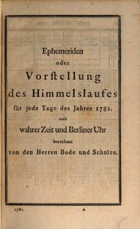 Astronomisches Jahrbuch oder Ephemeriden. 1781 (1778)