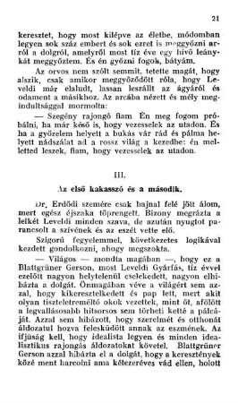 III. Az első kakasszó és a második.