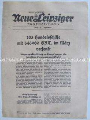 Extrablatt der "Neuen Leipziger Tageszeitung" u.a. zum Krieg gegen britische Handelsschiffe