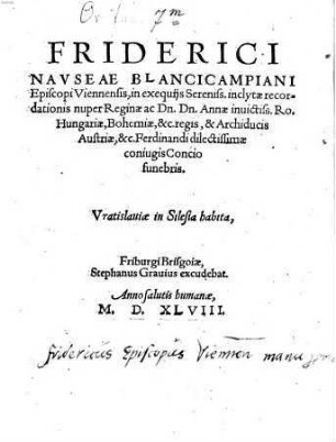 In exequiis ... inclytae recordationis nuper Reginae ... Annae Ro. Hungariae ... regis coniugis Concio funebris ...