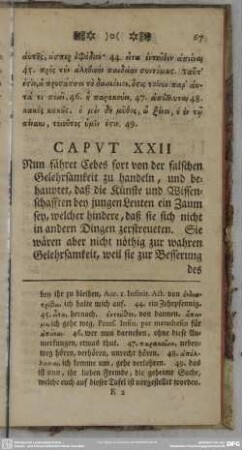 Caput XXII Nun fähret Cebes fort von der falschen Gelehrsamkeit ...