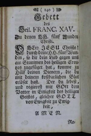 Gebett des Heil. Franc. XAV. Zu denen HH. fünf Wunden Christi.