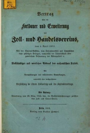 Vertrag über die Fortdauer u. Erweiterung des Zoll- u. Handelsvereins v. 4 Apr. 1853