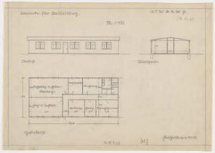 Baracke für Bauleitung, Ansicht, Grundriss, Querschnitt