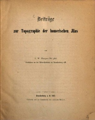 Beiträge zur Topographie der homerischen Ilias