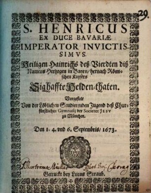 Sanctus Henricus ex duce Bavariae Imperator invictissimus