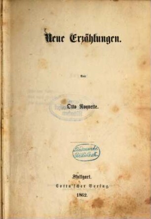 Neue Erzählungen : Von Otto Roquette