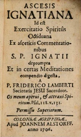 Ascesis Ignatiana Id est Exercitatio Spiritus Octiduana