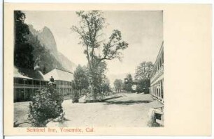 Yosemite. Sentinel Inn, Yosemite, Cal.