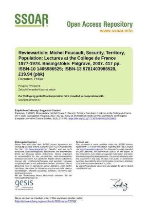 Reviewarticle: Michel Foucault, Security, Territory, Population: Lectures at the College de France 1977-1978. Basingstoke: Palgrave, 2007. 417 pp. ISBN-10 1405986525; ISBN-13 9781403986528, £19.94 (pbk)