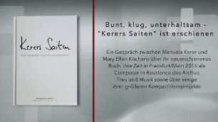 Kerers Saiten : Bunt, klug, unterhaltsam - "Kerers Saiten" ist erschienen. Ein Gespräch zwischen Manuela Kerer und Mary Ellen Kitchens