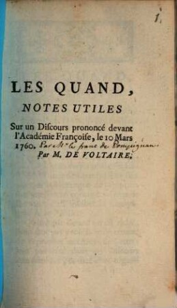 Les Quand : Notes Utiles Sur un Discours prononcé devant l'Académie Françoise le 10. Mars 1760