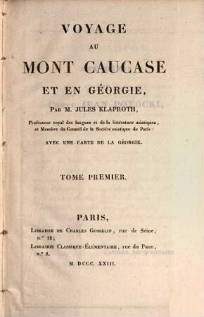 Voyage au Mont Caucase et en Géorgie : avec une carte de la Géorgie, 1