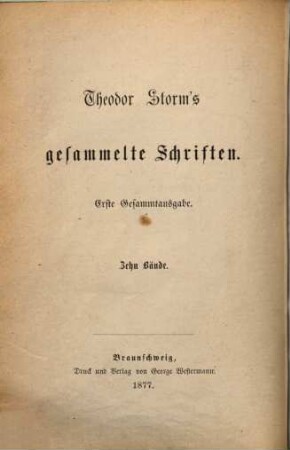 Theodor Storm's Sämmtliche (ab Bd. 7: gesammelte) Schriften : 19 Vol., 9