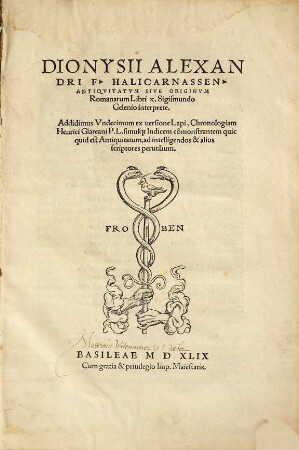 Dionysii Alexandri F. Halicarnassen Antiqvitatvm Sive Originvm Romanarum libri X