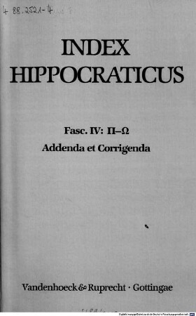 Index Hippocraticus : cui elaborando interfuerunt sodales Thesauri Linguae Graecae Hamburgensis .... 4, R - O, addenda et corrigenda