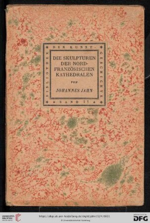 Band 77: Bibliothek der Kunstgeschichte: Die Skulpturen der nord-franzöischen Kathedralen