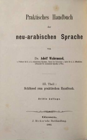 Praktisches Handbuch der neu-arabischen Sprache, 3. Schlüssel zum praktischen Handbuch der neu-arabischen Sprache