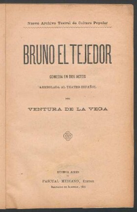 Bruno el tejedor : comedia en dos actos