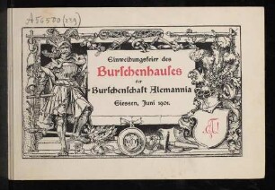 Einweihungsfeier des Burschenhauses der Burschenschaft Alemannia, Giessen, Juni 1901