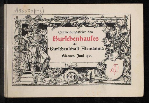 Einweihungsfeier des Burschenhauses der Burschenschaft Alemannia, Giessen, Juni 1901