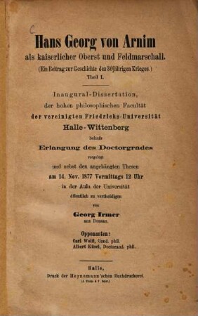 Hans Georg von Arnim als kaiserlicher Oberst und Feldmarschall : (ein Beitrag zur Geschichte des 30jährigen Krieges) ; Theil I.