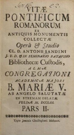 2: Vitæ Pontificum Romanorum Ex Antiquis Monumentis Collectæ