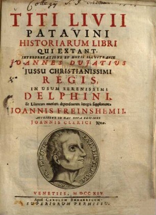 Titi Livii Patavini historiarum libri qui extant, 1