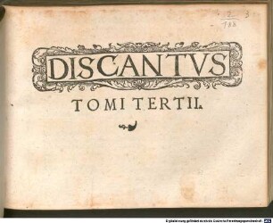 PSALMORVM SELECTORVM A' PRAESTANTISSIMIS HVIVS NOSTRI TEMPORIS IN ARTE MVSICA ARTIFICIBVS IN HARMONIAS QVATVOR, QVINQVE, ET SEX VOCVM REDACTORVM TOMVS PRIMVS (-QVARTVS) : QVI CVM FERÈ, VT RELIQVI tres, nouos, & hactenus in publico non conspectos uel auditos Psalmos contineat, Recens natus recte dici potest, 3. TOMVS TERTIVS PSALMORVM SELECTORVM, QVATVOR ET PLVRIVM VOCVM