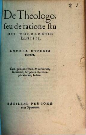 De theologo : seu de ratione studii theologici libri IV.