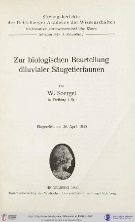 1940, 4. Abhandlung: Sitzungsberichte der Heidelberger Akademie der Wissenschaften, Mathematisch-Naturwissenschaftliche Klasse: Zur biologischen Beurteilung diluvialer Säugetierfaunen