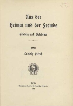 Aus der Heimat und der Fremde : Erlebtes und Gesehenes