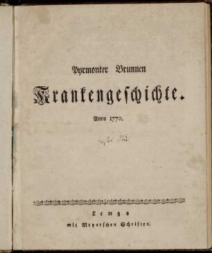 1: Pyrmonter Brunnen Krankengeschichte. Anno 1770