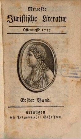 Neueste juristische Literatur : für d. Jahr ... 1777, 1 = Ostermesse