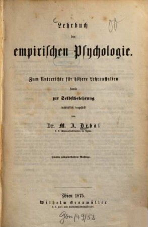 Lehrbuch der empirischen Psychologie : zum Unterrichte für höhere Lehranstalten sowie zur Selbstbelehrung