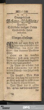 Evangelisches Gesang-Büchlein / Darinnen Sämtliche diesiger Orten Christ-übliche Lieder enthalten