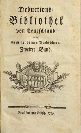 Deductions-Bibliothek von Teutschland : nebst dazu gehörigen Nachrichten, 2