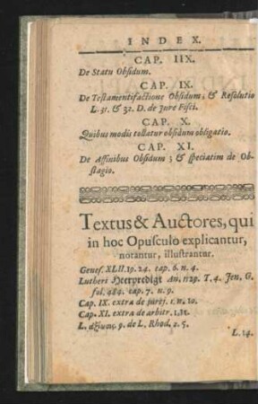 Textus & Auctores, qui in hoc Opusculo explicantur, notantur, illustrantur.