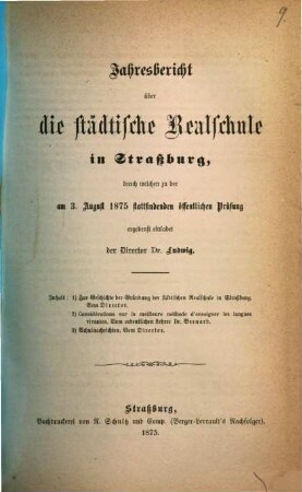 Jahresbericht über die Städtische Realschule in Straßburg : durch welchen zu der am ... stattfindenden öffentlichen Prüfung ergebenst einladet ..., 1874/75