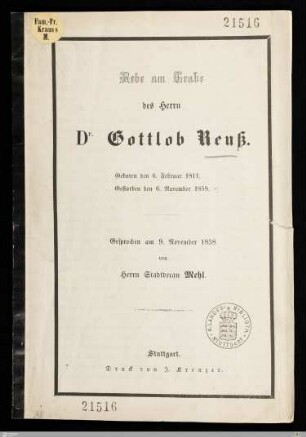 Rede am Grabe des Herrn Dr. Gottlob Reuß : Geboren den 6. Februar 1811, gestorben den 6. November 1858; Gesprochen am 9. November 1858