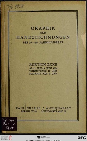 Nr. 32: Auktion / Paul Graupe, Antiquariat: Graphik und Handzeichnungen des 19. bis 20. Jahrhunderts : Versteigerung in Berlin, 2./3. Juni 1924