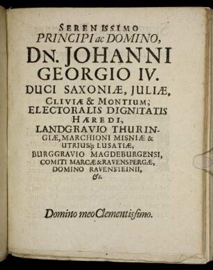 Serenissimo Principi ac Domino Dn. Johanni Georgio IV. Duci Saxoniæ [...]