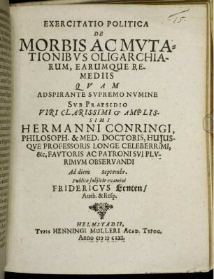 Exercitatio Politica De Morbis Ac Mutationibus Oligarchiarum, Earumque Remediis