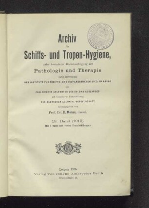 19.1915: Archiv für Schiffs- und Tropenhygiene