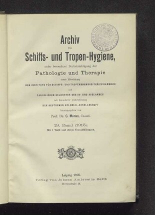 19.1915: Archiv für Schiffs- und Tropenhygiene