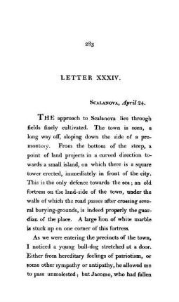 XXXIV. Scalanova. - Approach to the town. Jacomo's philosophical observation on the nature of dogs. Population of Scalanova. A Greek funeral. Scalanova not the antient Neapolis. Origin of Scalanova.