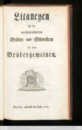 Litaneyen für die verheiratheten Brüder und Schwestern in den Brüdergemeinen