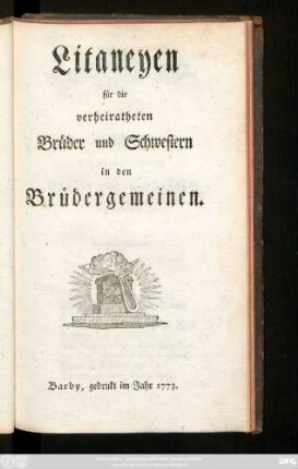 Litaneyen für die verheiratheten Brüder und Schwestern in den Brüdergemeinen